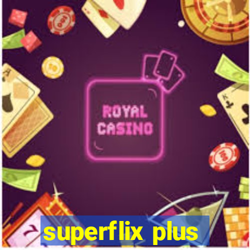 superflix plus